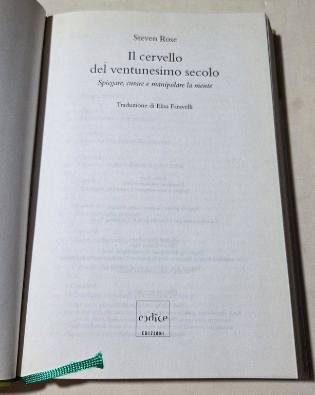 Il cervello del ventunesimo secolo. Spiegare, curare e manipolare la …