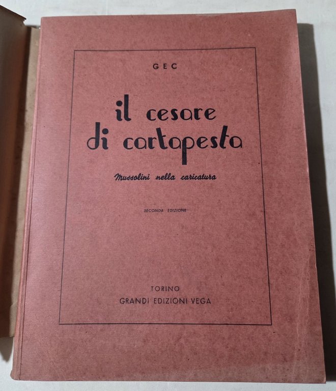 Il Cesare di cartapesta - Mussolini nella caricatura