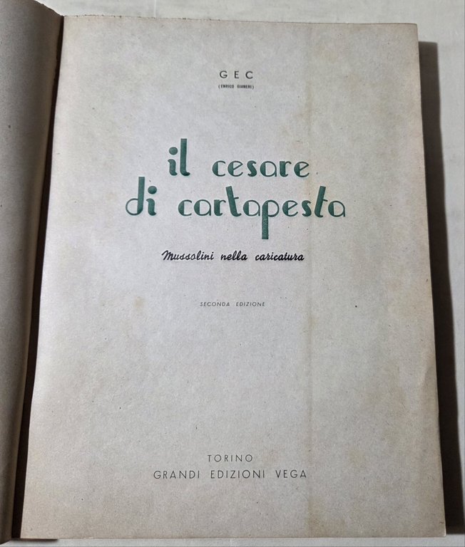 Il Cesare di cartapesta - Mussolini nella caricatura