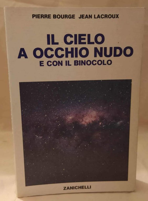 IL CIELO A OCCHIO NUDO e con il binocolo (1985)