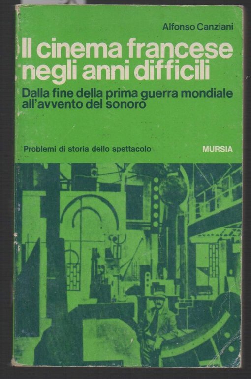 IL CINEMA FRANCESE NEGLI ANNI DIFFICILI Dalla fine della prima …