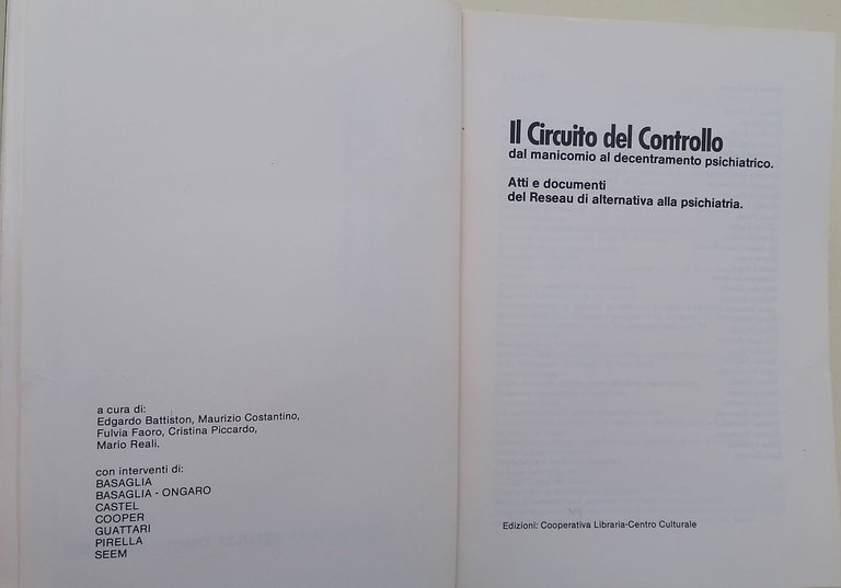 Il Circuito del Controllo dal manicomio al decentramento psichiatrico-Atti e …