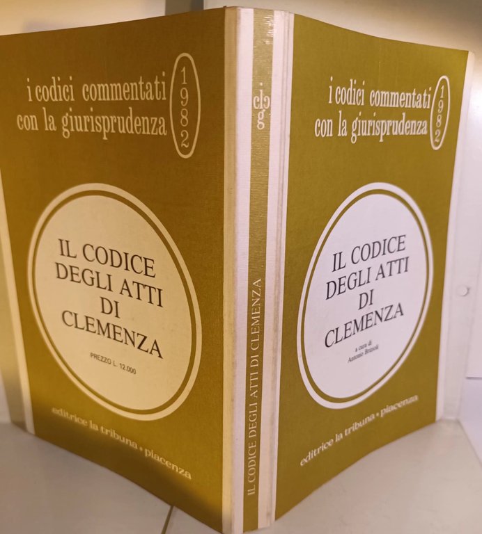 Il Codice degli atti di clemenza annotati con la giurisprudenza