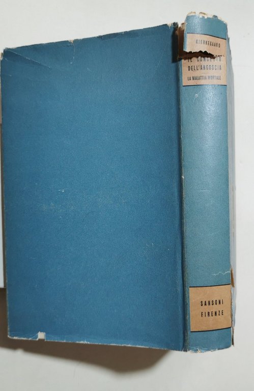 Il concetto dell'angoscia - La malattia mortale