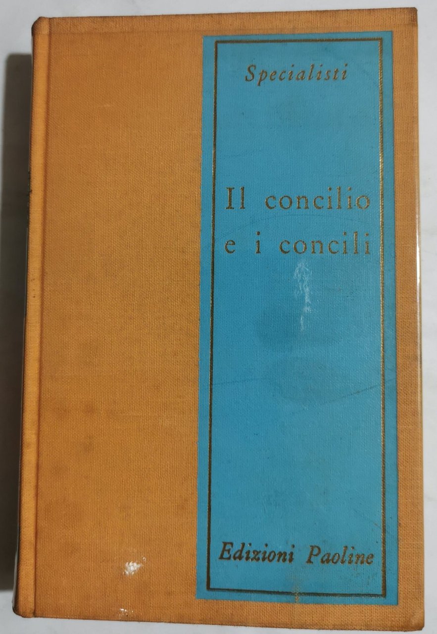 Il Concilio e i Concili - contributo alla storia della …