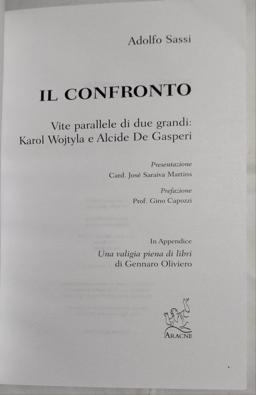 Il confronto. Vite parallele di due grandi. Karol Wojtyla e …