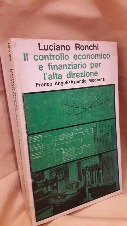 IL CONTROLLO ECONOMICO E FINANZIARIO PER L'ALTA DIREZIONE(1978)
