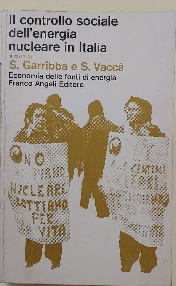 IL CONTROLLO SOCIALE DELL'ENERGIA NUCLEARE IN ITALIA(1978)