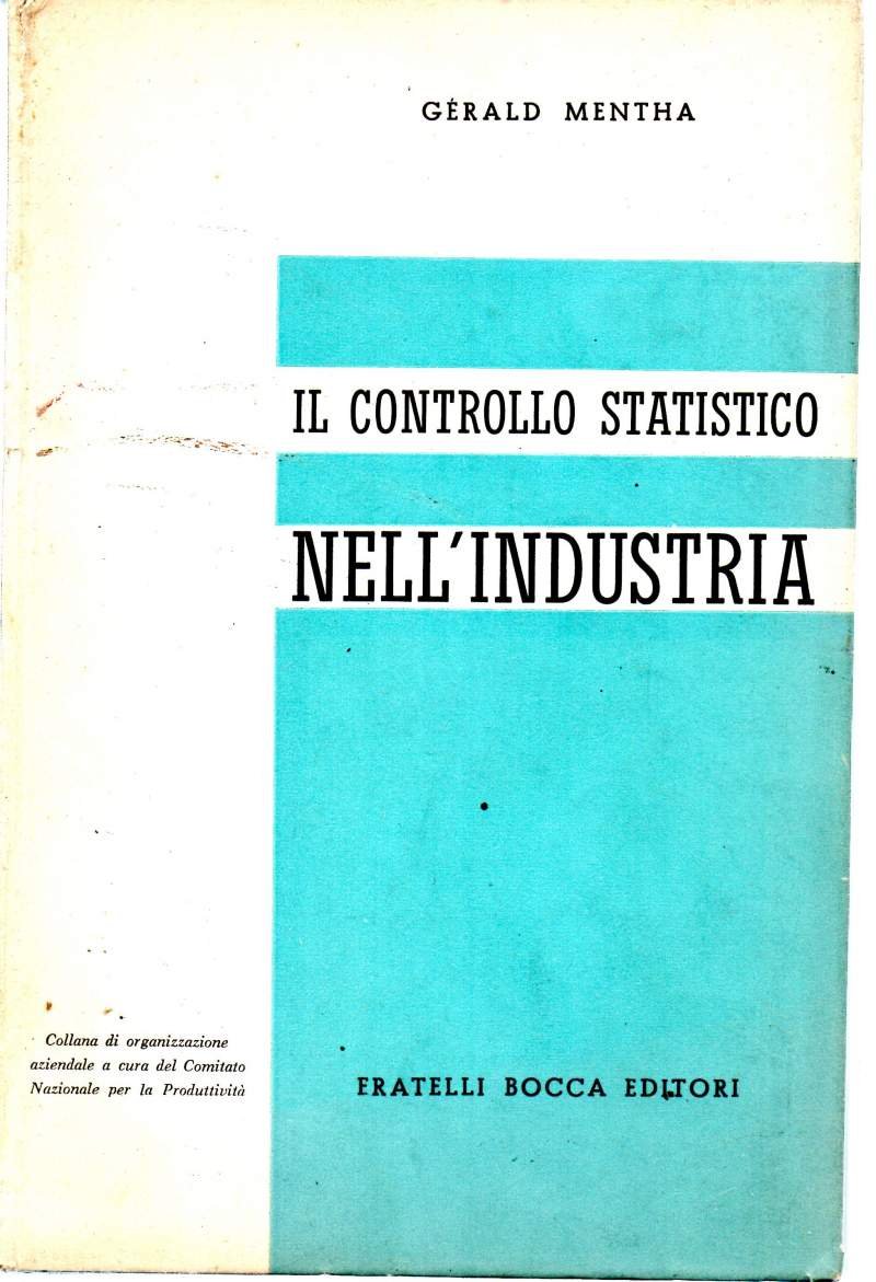 IL CONTROLLO STATISTICO NELL'INDUSTRIA