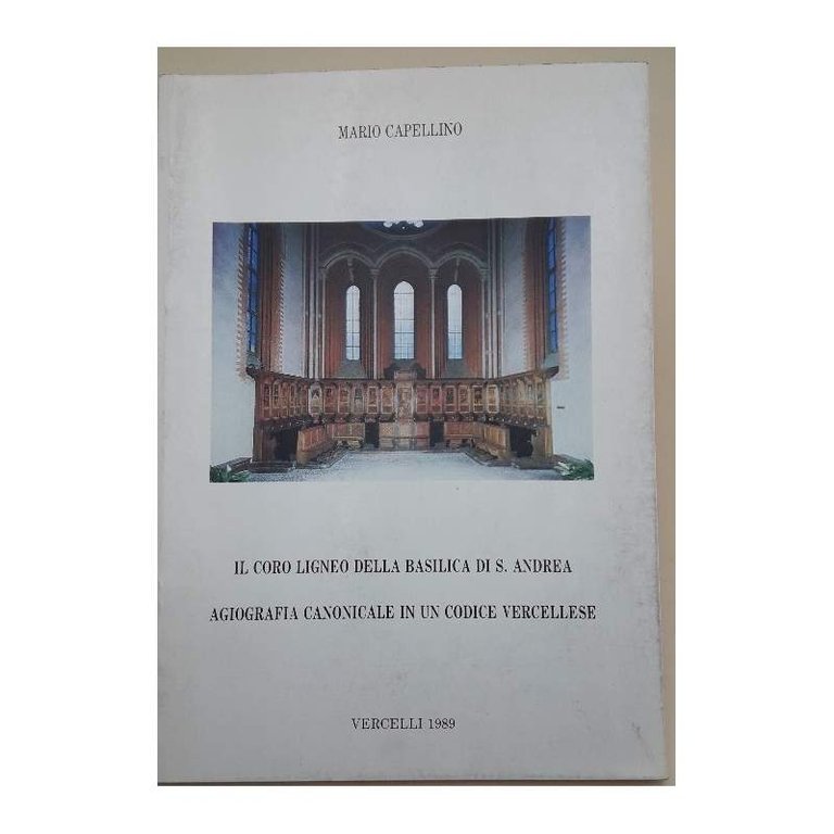 IL CORO LIGNEO DELLA BASILICA DI S.ANDREA(1989)