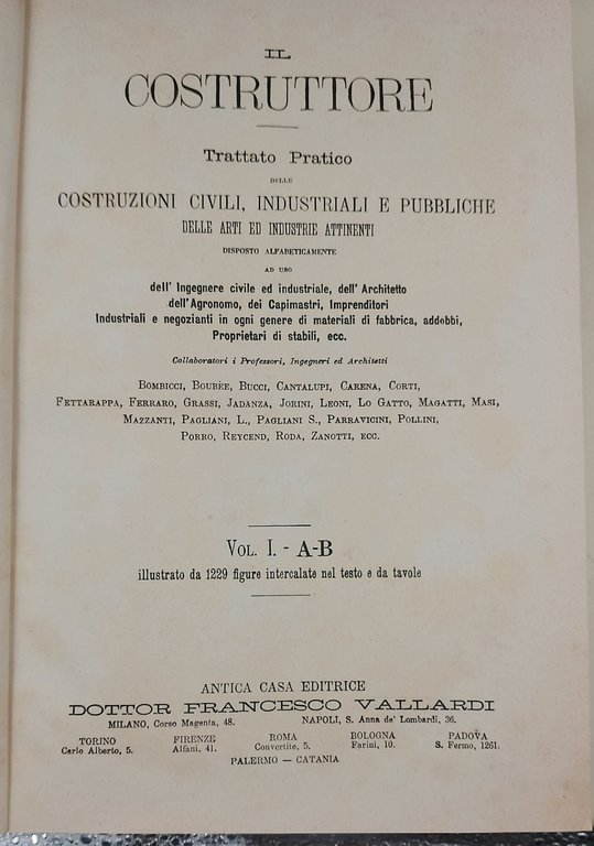 Il costruttore-trattato pratico delle costruzioni civili, industriali e pubbliche delle …