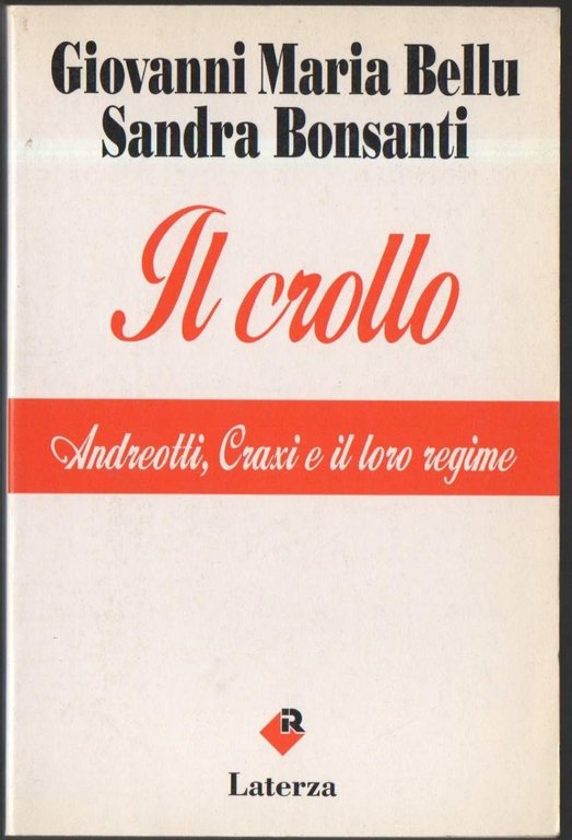 IL CROLLO Andreotti, Craxi e il loro regime (1993)
