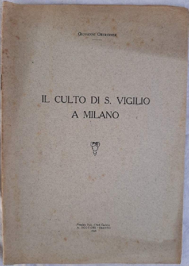 IL CULTO DI S.VIRGILIO A MILANO(1928)