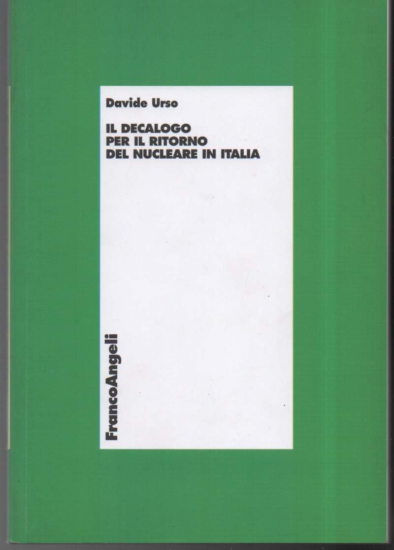 IL DECALOGO PER IL RITORNO DEL NUCLEARE IN ITALIA(2010) | Immagine principale