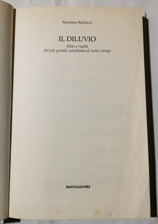 Il Diluvio - Mito e realta' del piu' grande cataclisma …