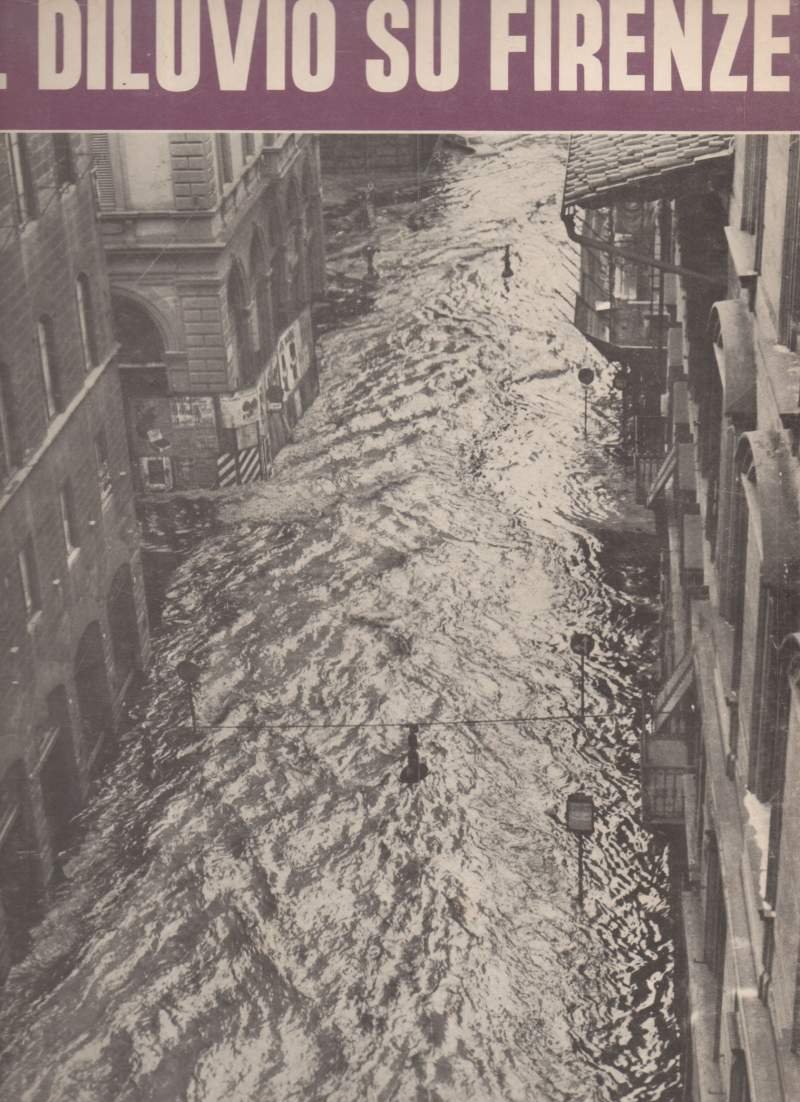 IL DILUVIO SU FIRENZE