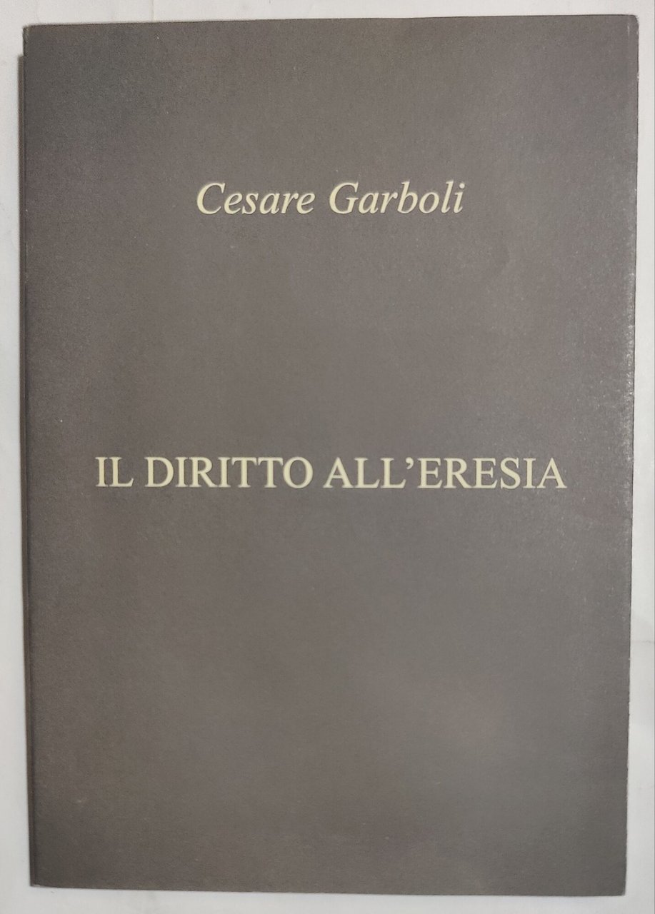 Il diritto all'eresia