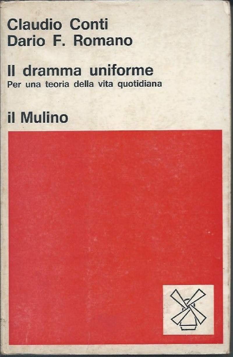 IL DRAMMA UNIFORME - Per una teoria della vita quotidiana … | Immagine principale