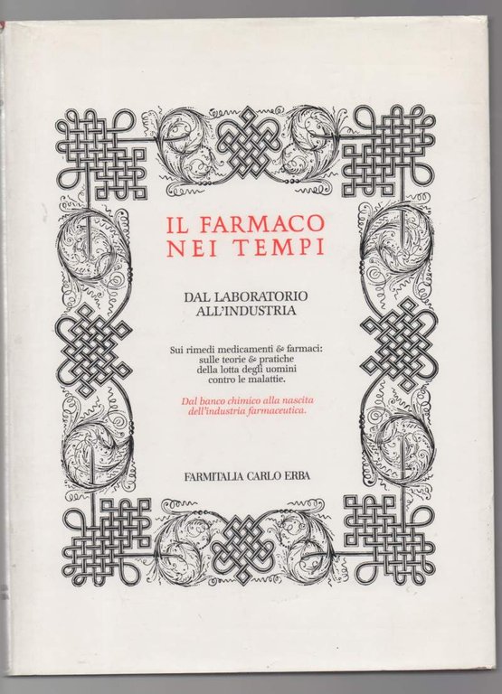 IL FARMACO NEI TEMPI-dal laboratorio all'industria (1989) | Immagine Gallery 2