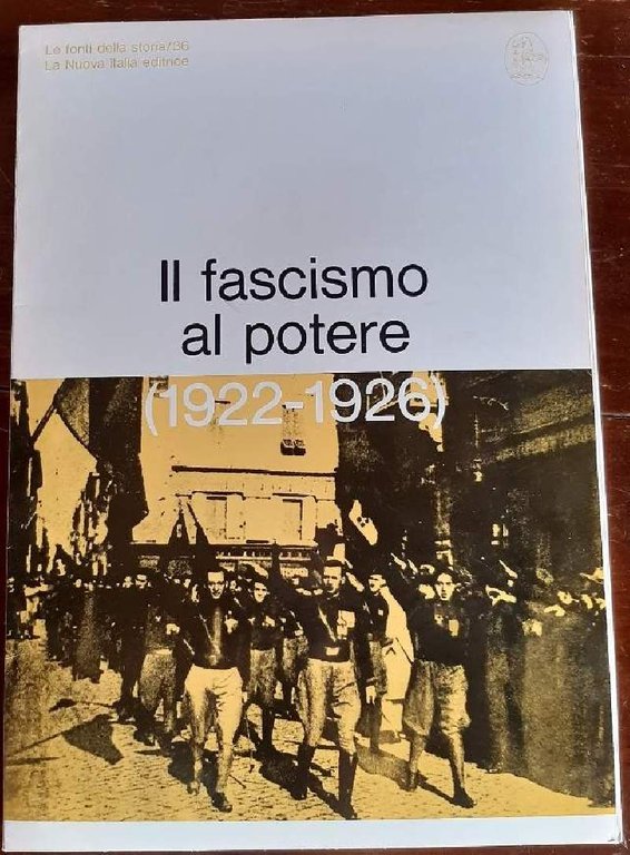 IL FASCISMO AL POTERE(1922-1926)(1973)
