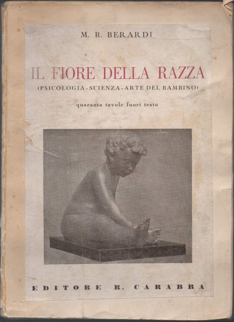 IL FIORE DELLA RAZZA(PSICOLOGIA-SCIENZA-ARTE DEL BAMBINO) (1941) | Immagine principale