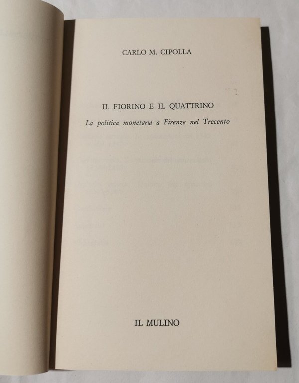 Il fiorino e il quattrino - La politica monetaria a …