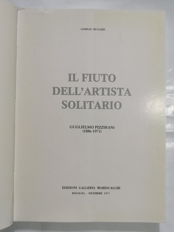 Il fiuto dell'artista solitario -Guglielmo Pizzirani - (1886-1971)