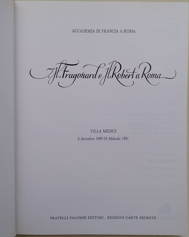 Il Fragonard e il Robert a Roma