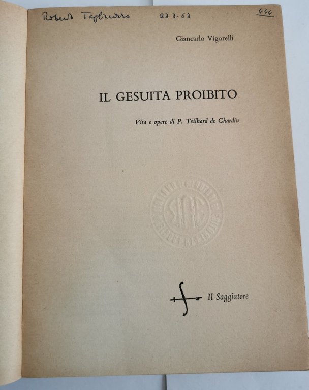 Il Gesuita proibito - Vita e opere di Teilhard De …
