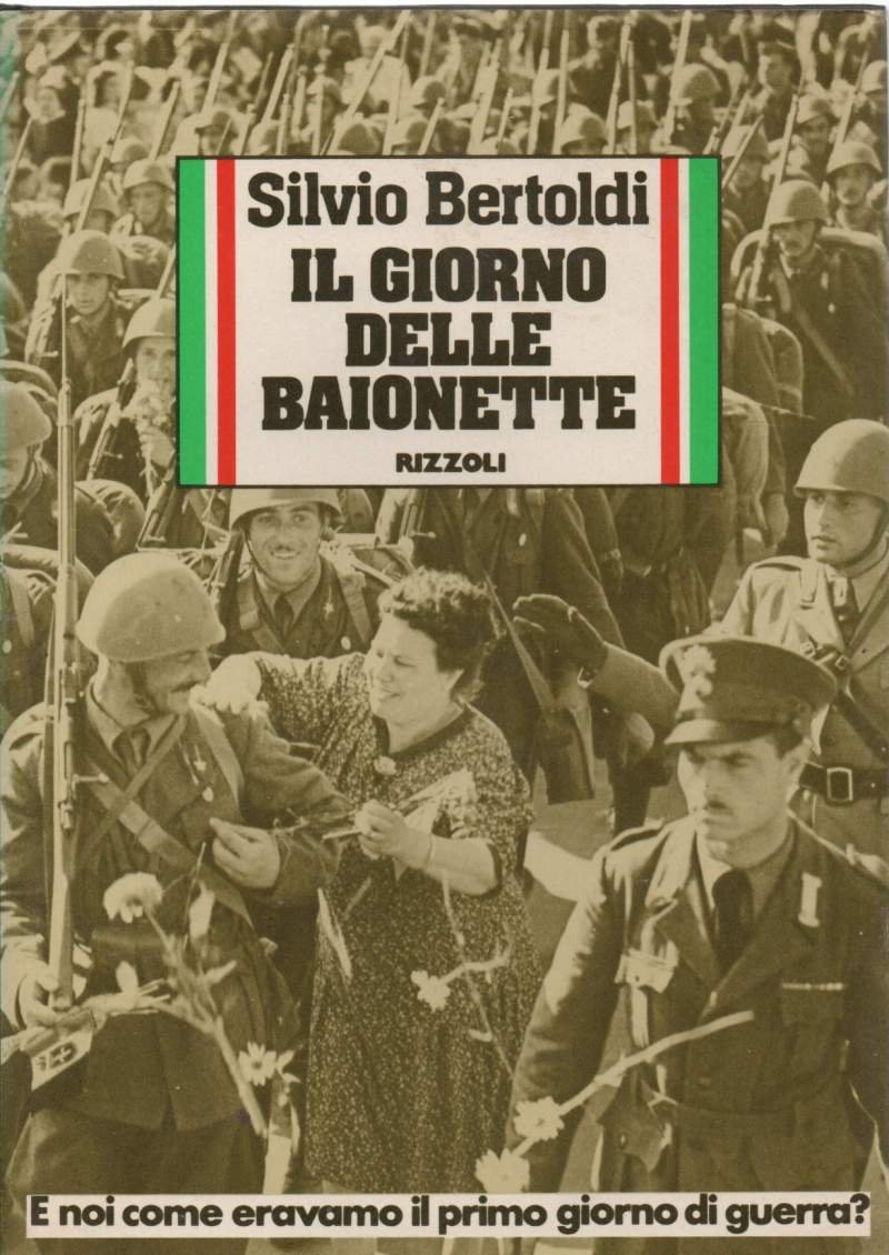 IL GIORNO DELLE BAIONETTE - E noi come eravamo il …
