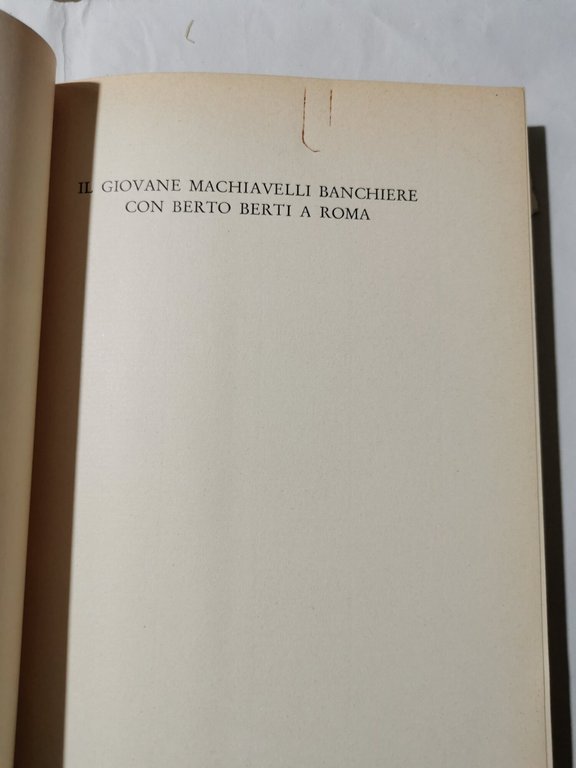 Il giovane Macchiavelli banchiere con Berto Berti a Roma