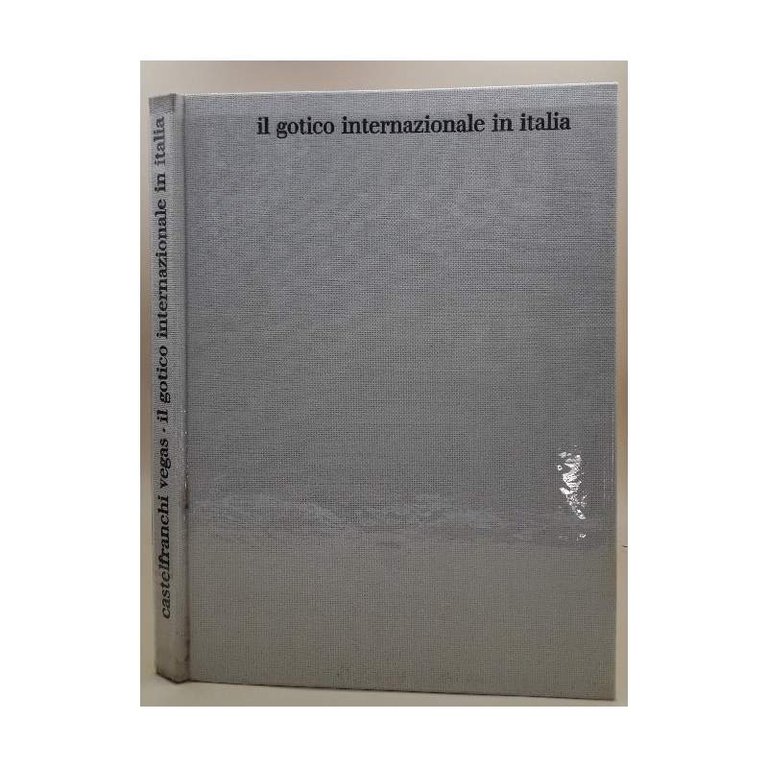 IL GOTICO INTERNAZIONALE IN ITALIA(1966)