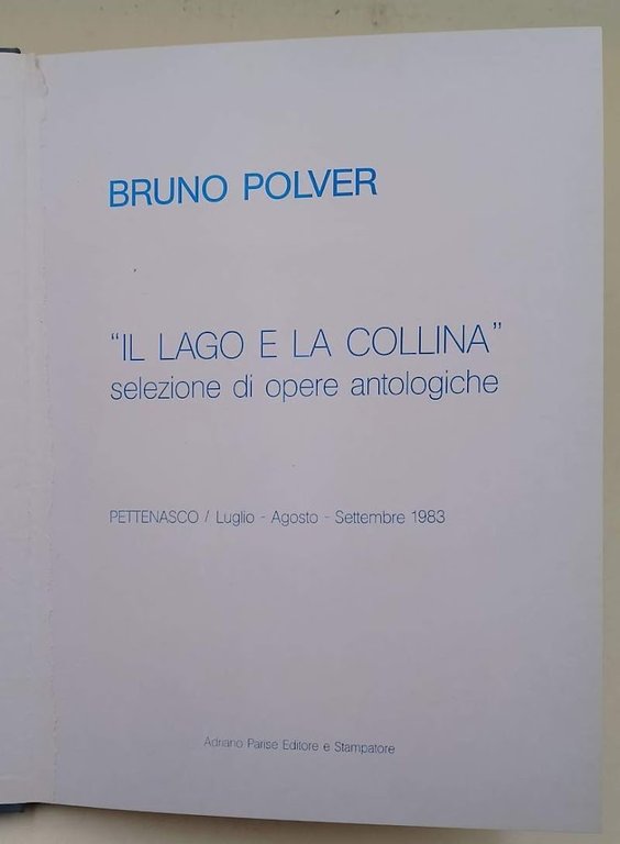 IL LAGO E LA COLLINA SELEZIONE DI OPERE ANTOLOGICHE( 1983)