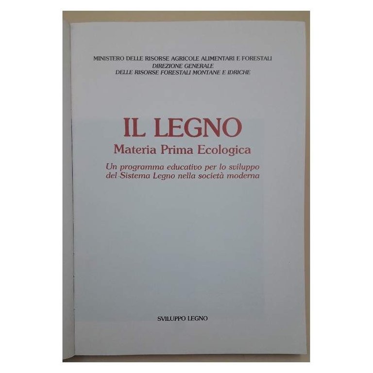 IL LEGNO MATERIA PRIMA ECOLOGICA-UN PROGRAMMA EDUCATIVO PER LO SVILUPPO …