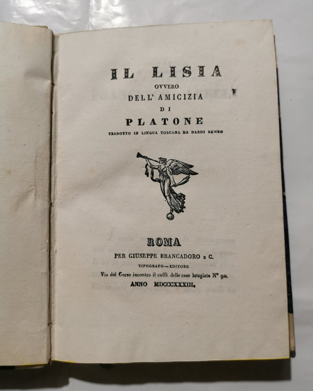 Il Lisia, ovvero dell'amicizia di Platone, e altre opere, tradotti …