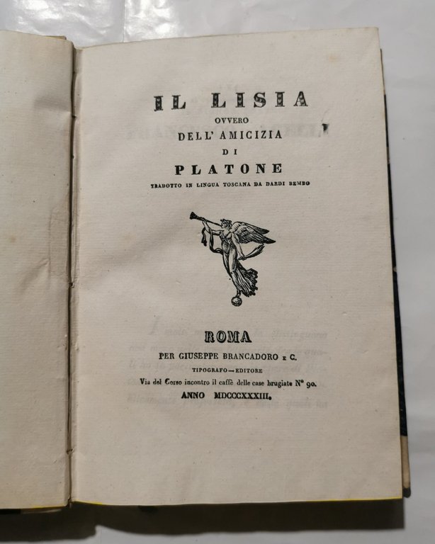 Il Lisia, ovvero dell'amicizia di Platone, e altre opere, tradotti in lingua toscana( 7)