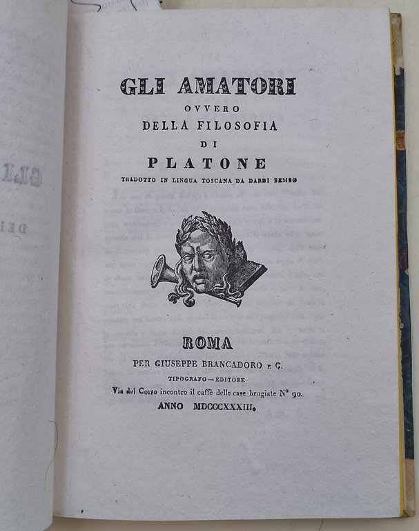 Il Lisia, ovvero dell'amicizia di Platone, e altre opere, tradotti …