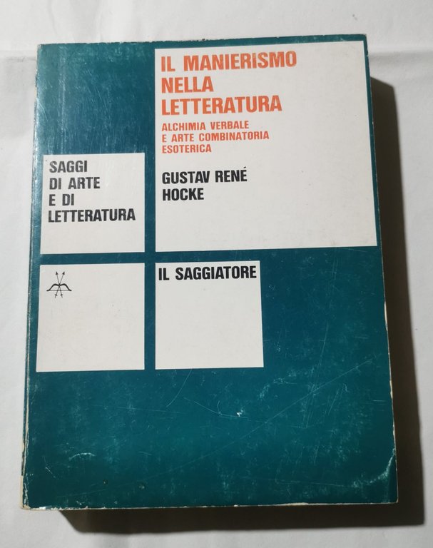 Il manierismo nella letteratura - Alchimia verbale e arte combinatoria esoterica