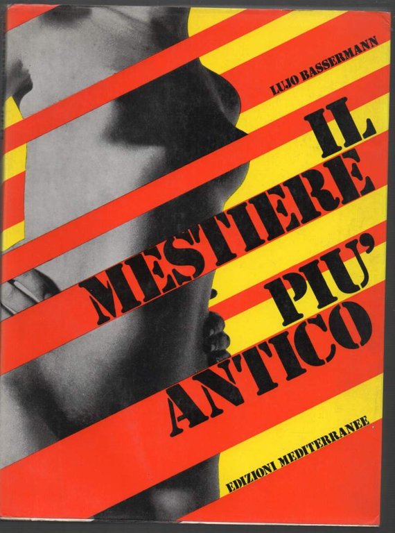 IL MESTIERE PIU' ANTICO