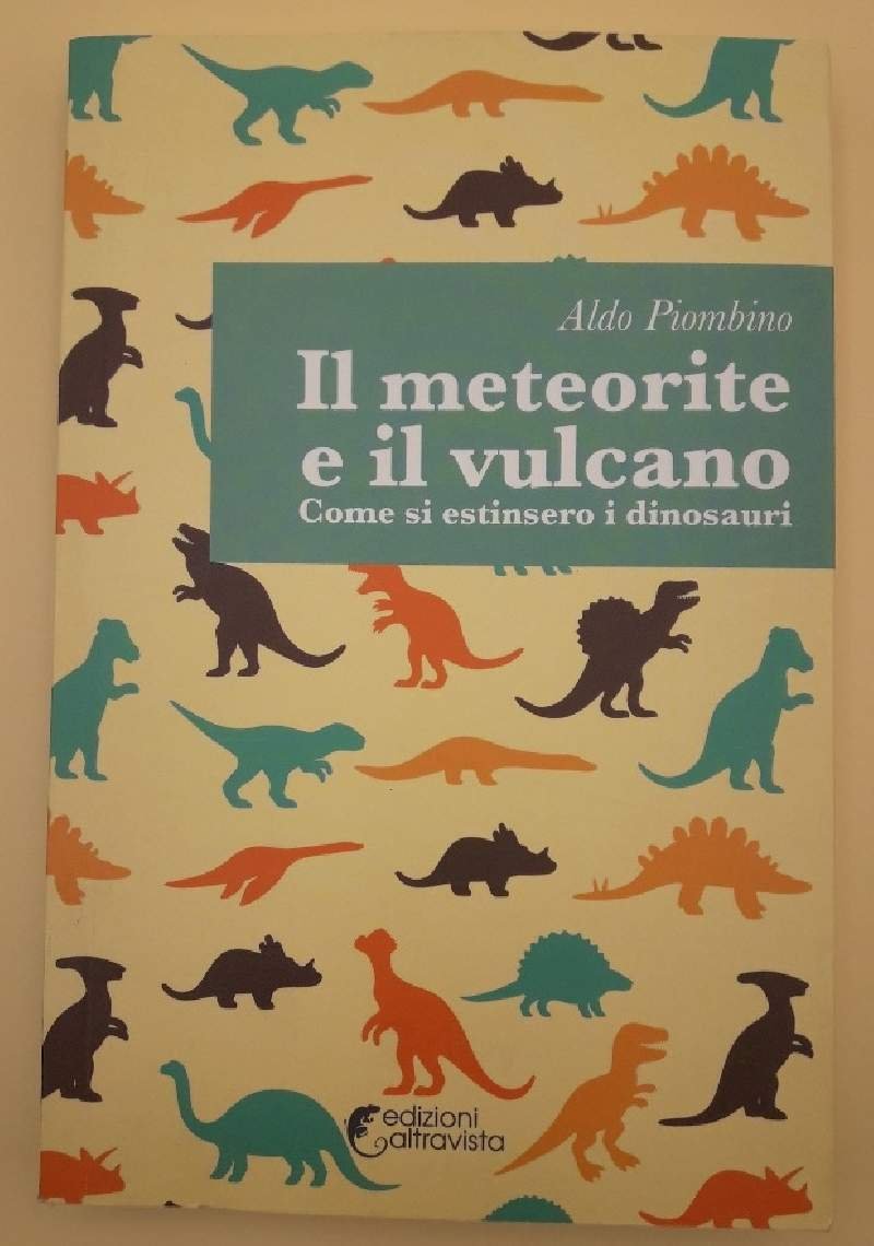 IL METEORITE E IL VULCANO-COME SI ESTINSERO I DINOSAURI(2015)
