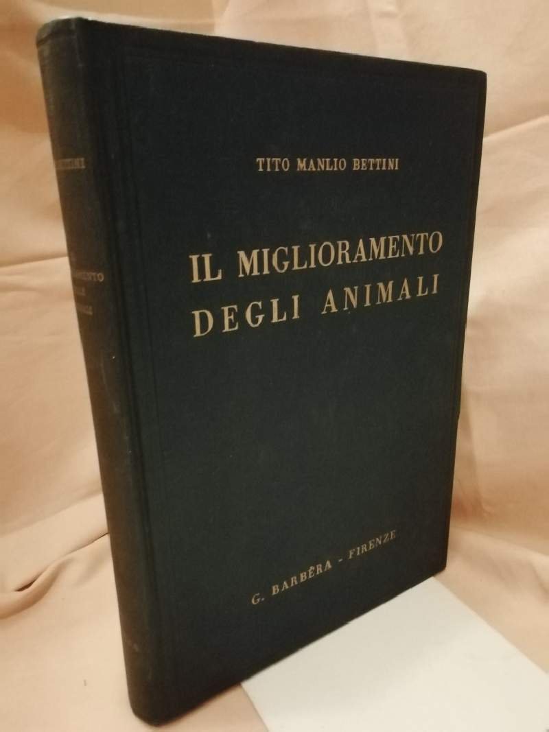 IL MIGLIORAMENTO DEGLI ANIMALI problemi e metodi (1955)