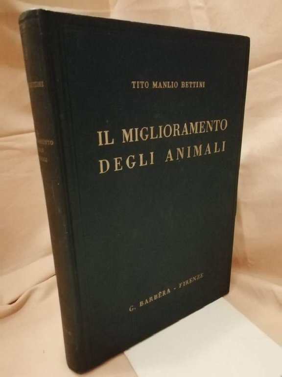 IL MIGLIORAMENTO DEGLI ANIMALI problemi e metodi (1955)