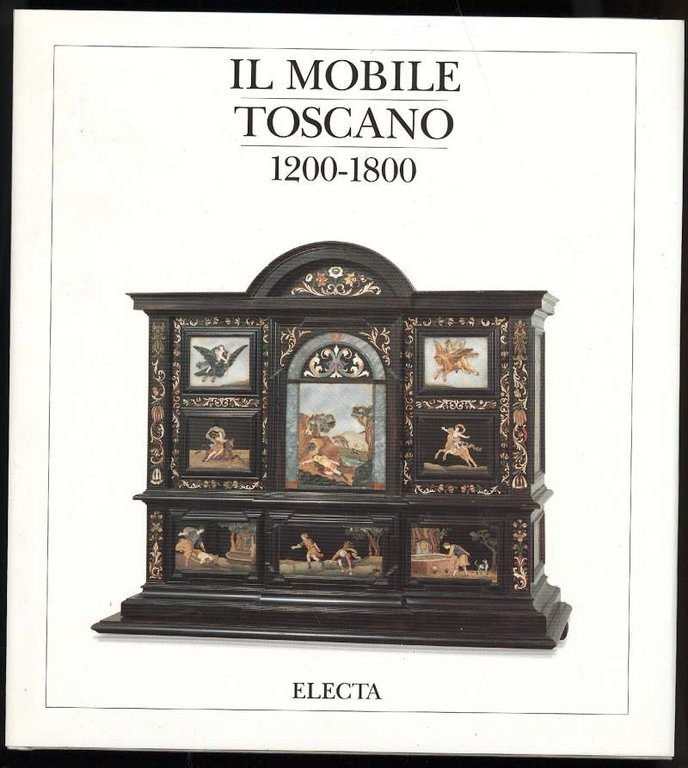 IL MOBILE TOSCANO 1200-1800
