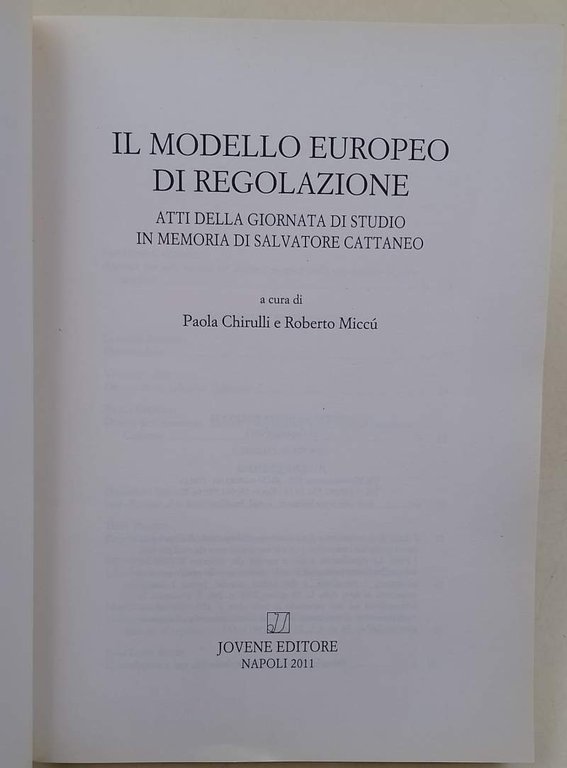 IL MODELLO EUROPEO DI REGOLAZIONE- ATTI DELLA GIORNATA DI STUDIO …