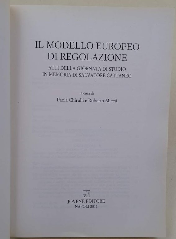 IL MODELLO EUROPEO DI REGOLAZIONE- ATTI DELLA GIORNATA DI STUDIO …