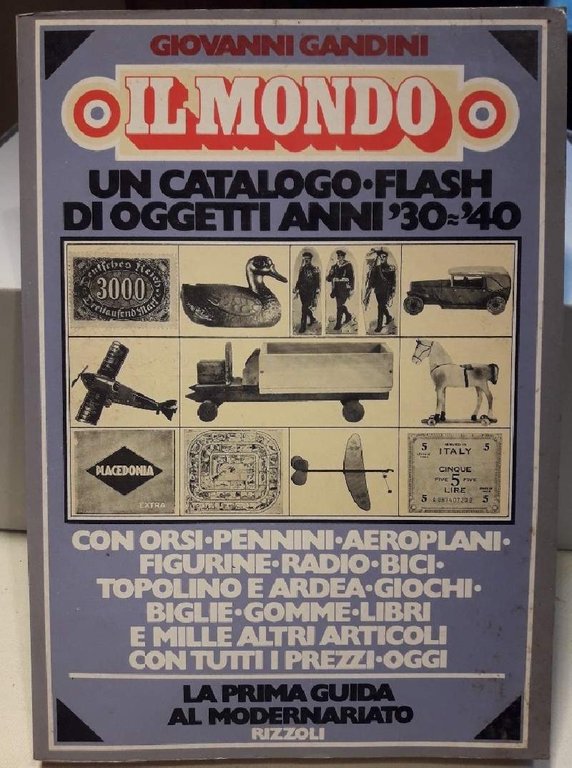 IL MONDO- UN CATALOGO- FLASH DI OGGETTI ANNI '30-'40(1974)