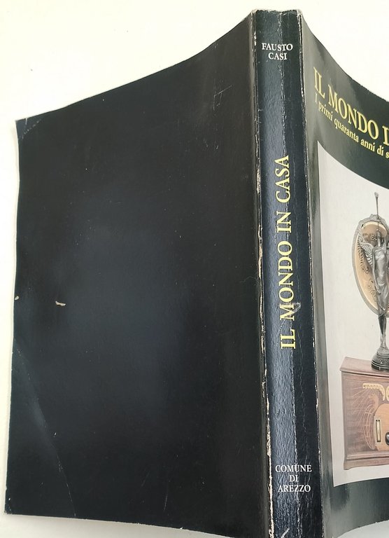 Il mondo in casa- I primi quaranta anni di storia …