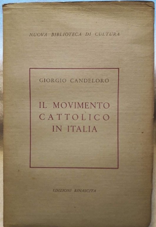 IL MOVIMENTO CATTOLICO IN ITALIA(1953)