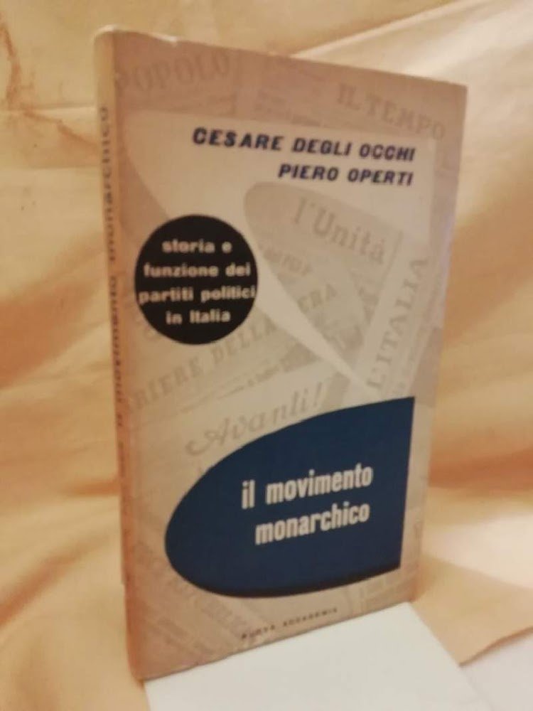 IL MOVIMENTO MONARCHICO