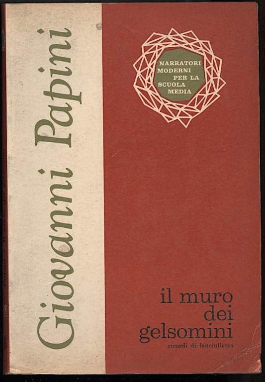 IL MURO DEI GELSOMINI - Ricordi di fanciullezza